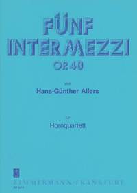 Hans-Günther Allers: Fünf Intermezzi op. 40