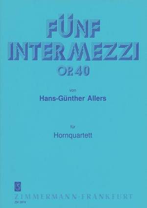 Hans-Günther Allers: Fünf Intermezzi op. 40