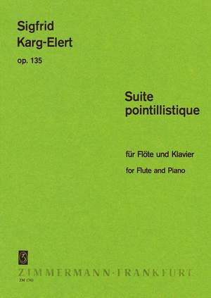 Karg-Elert, S: Suite pointillistique op. 135