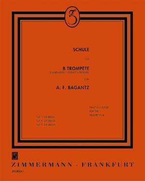 Alexander F. Bagantz: Schule für B-Trompete, Teil 1