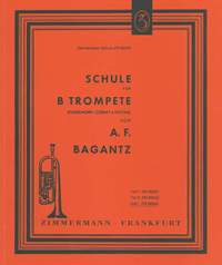 Alexander F. Bagantz: Schule für Trompete in B (Cornet à Pistons) kplt.