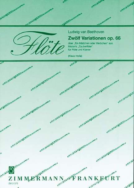 Beethoven: Twelve Variations on "Ein Mädchen oder Weibchen" op. 66