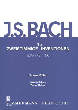 Johann Sebastian Bach: 15 Two-Part Inventions BWV 772-796