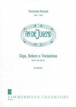 Busoni: Gigue, Bolero And Variations On Mozart Studies