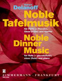 Robert Delanoff: Noble Tafelmusik