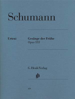 Schumann, R: Gesänge der Frühe op. 133
