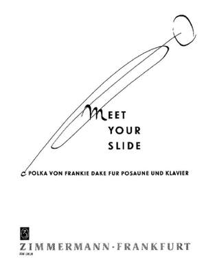Dake, F: Meet your Slide