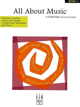 Carol Matz_Victoria McArthur: All About Music - Book 1