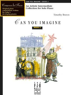 Timothy Brown: Can You Imagine, Book 2