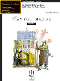 Timothy Brown: Can You Imagine, Book 2