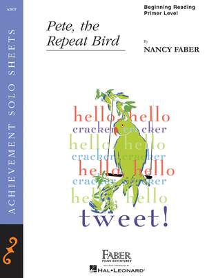 Nancy Faber: Pete, the Repeat Bird