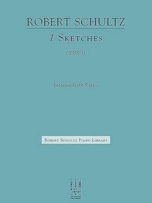 Robert Schultz: 7 Sketches