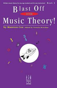 Maureen Cox_Victoria McArthur: Blast Off with Music Theory! Book 3