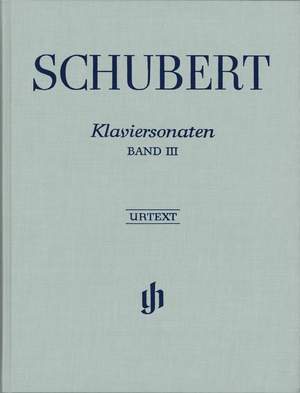 Schubert: Piano Sonatas (Early and Unfinished Sonatas) revised edition Vol. 3