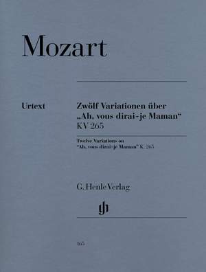 Mozart, W A: 12 Variations on "Ah, vous dirai-je Maman" KV 265 (300e)