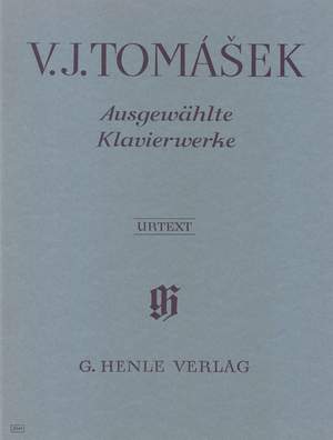 Tomásek, W J: Ausgewählte Klavierwerke