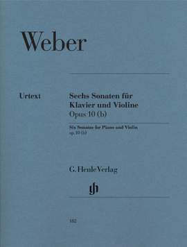 Weber, C M v: 6 Sonaten für Klavier und Violine op. 10 (b)