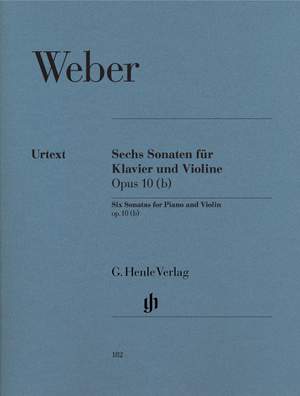 Weber, C M v: 6 Sonatas for Piano and Violin op. 10 (b)