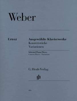 Weber, C M v: Selected Piano Works (Concert Pieces, Variations)