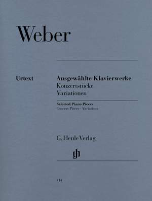 Weber, C M v: Selected Piano Works (Concert Pieces, Variations)