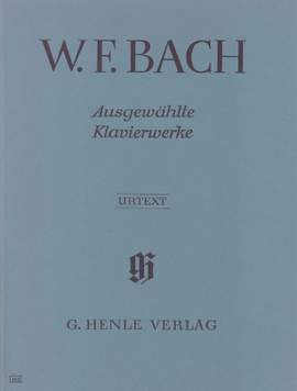 Bach, W F: Ausgewählte Klavierwerke