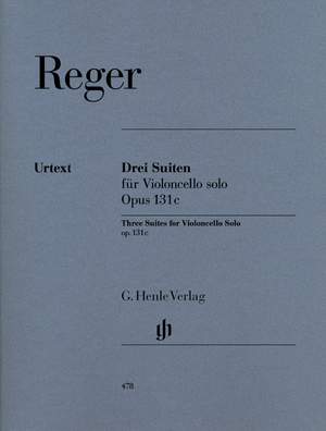 Reger: Three Suites for Violoncello solo op. 131c