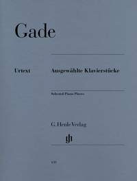 Gade, N W: Ausgewählte Klavierstücke
