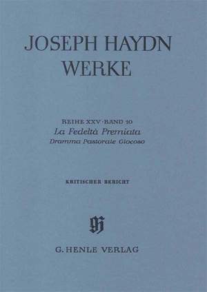 Franz Joseph Haydn: La Fedelta' Premiata - Dramma Pastorale Giocoso