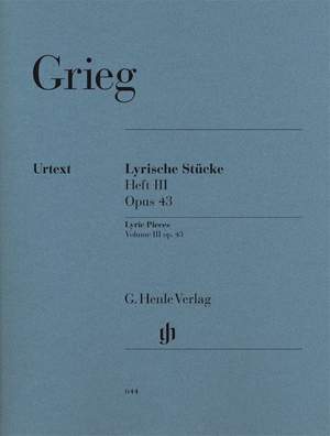 Grieg, E: Lyric Pieces op. 43 Book 3