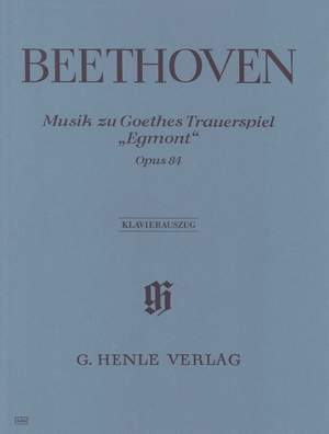 Beethoven, L v: Music to J.W. v. Goethe's Tragedy "Egmont" op. 84