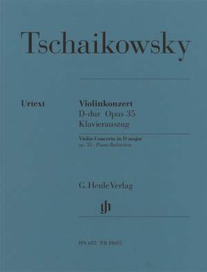Pyotr Ilyich Tchaikovsky: Violin Concerto Op. 35