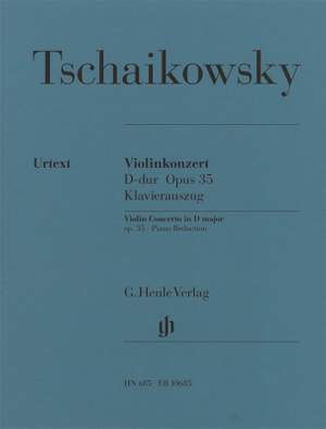 Pyotr Ilyich Tchaikovsky: Violin Concerto Op. 35