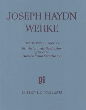Franz Joseph Haydn: Cantatas With Orch. For The Princes Of Esterhazy