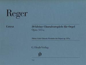 Max Reger: 30 Kleine Choralvorspiele Opus 135A