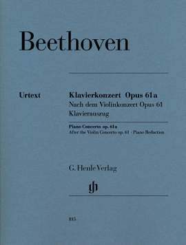 Beethoven: Piano Concerto Op. 61A op. 61a