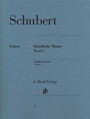 Schubert: Complete Dances Vol. 1