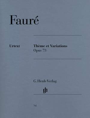 Gabriel Fauré: Thème Et Variations Op.73