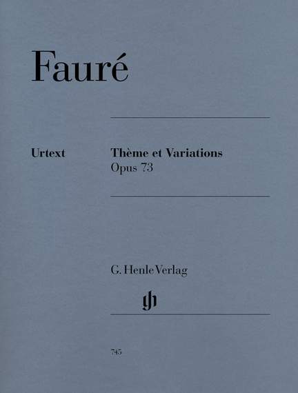 Gabriel Fauré: Thème Et Variations Op.73