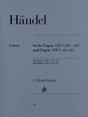 Handel, G F: Six Fugues HWV 605-610 and Fugues HWV 611, 612