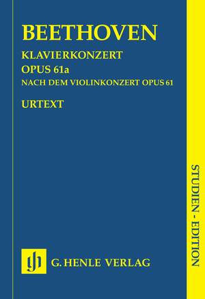 Ludwig van Beethoven: Piano Concerto Op. 61a After The Violin Concerto