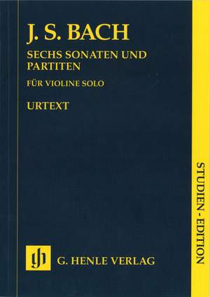 Johann Sebastian Bach: Sechs Sonaten Und Partiten BWV 1001-1006