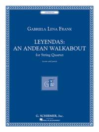 Gabriela Lena Frank: Leyendas - An Andean Walkabout