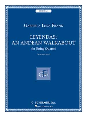 Gabriela Lena Frank: Leyendas - An Andean Walkabout
