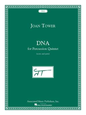 Joan Tower: DNA