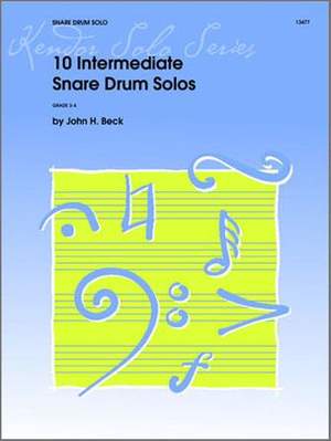 John H. Beck: 10 Intermediate Snare Drum Solos