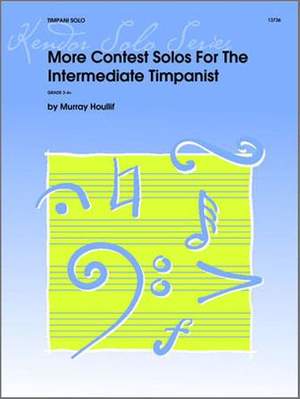 Murray Houllif: More Contest Solos For The Intermediate Timpanist