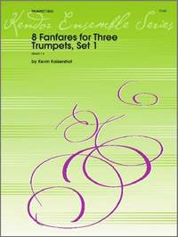 Kevin Kaisershot: 8 Fanfares For Three Trumpets, Set 1