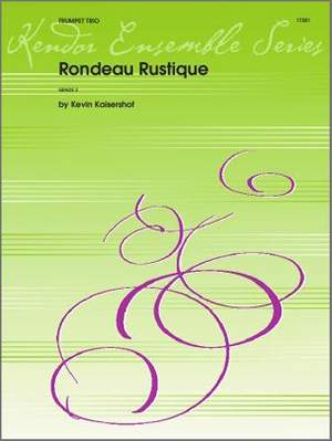 Kevin Kaisershot: Rondeau Rustique