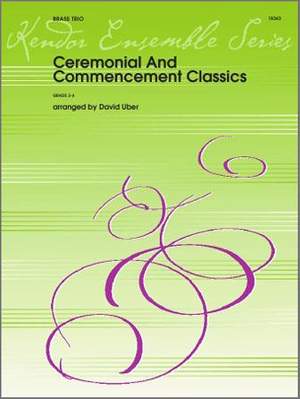 Ceremonial And Commencement Classics