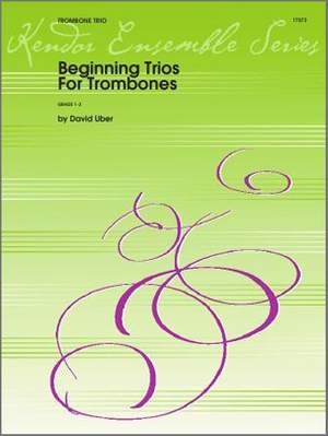 David Uber: Beginning Trios For Trombones